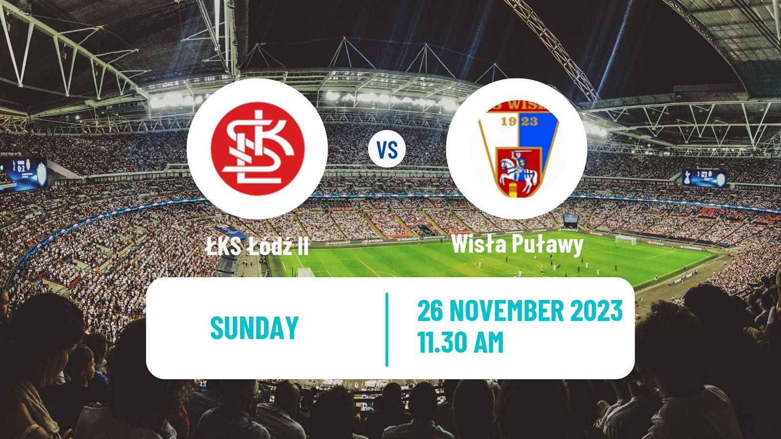 Soccer Polish Division 2 ŁKS Łódź II - Wisła Puławy