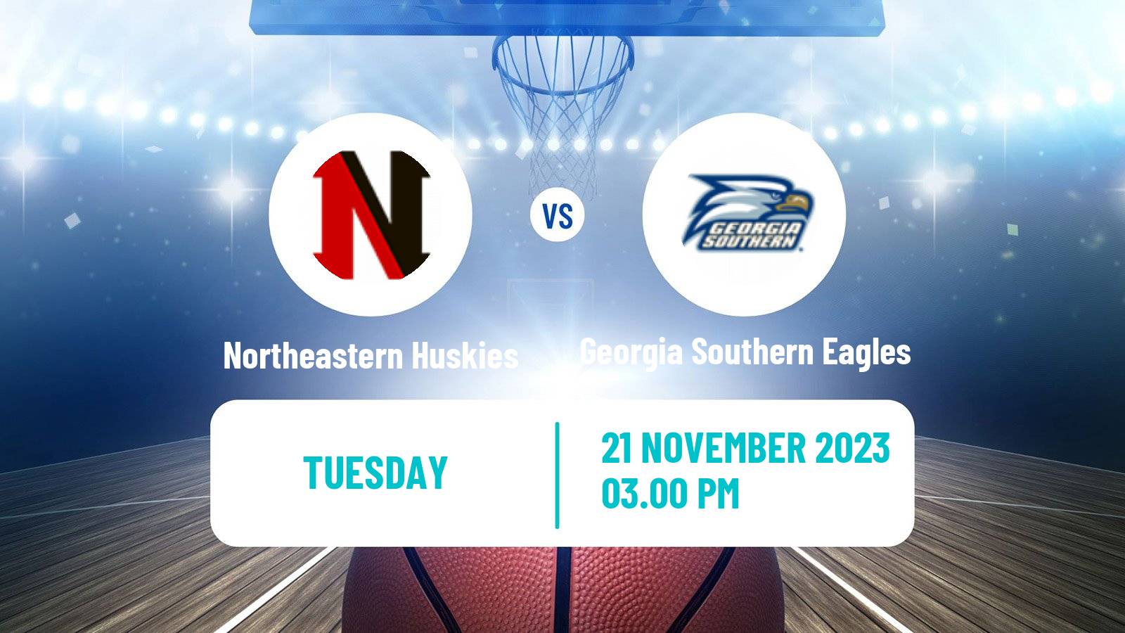 Basketball NCAA College Basketball Northeastern Huskies - Georgia Southern Eagles