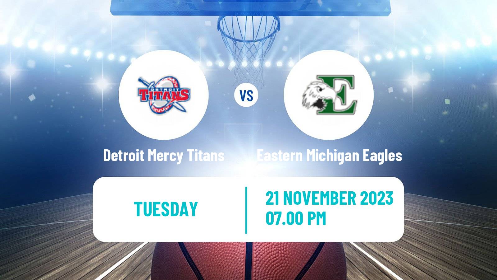Basketball NCAA College Basketball Detroit Mercy Titans - Eastern Michigan Eagles