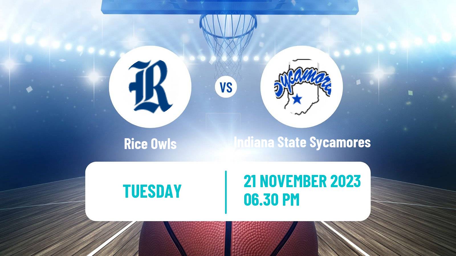 Basketball NCAA College Basketball Rice Owls - Indiana State Sycamores