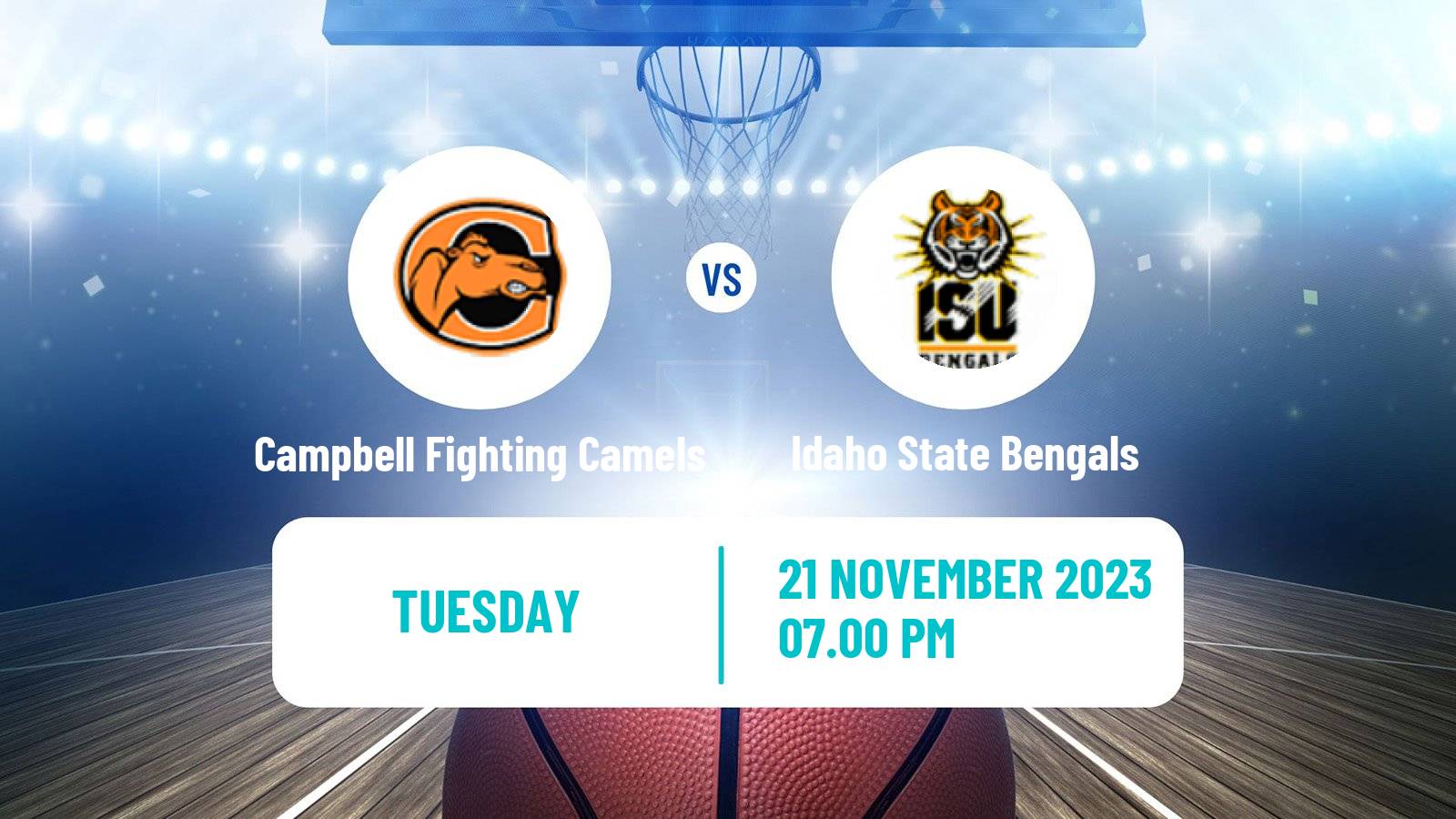 Basketball NCAA College Basketball Campbell Fighting Camels - Idaho State Bengals