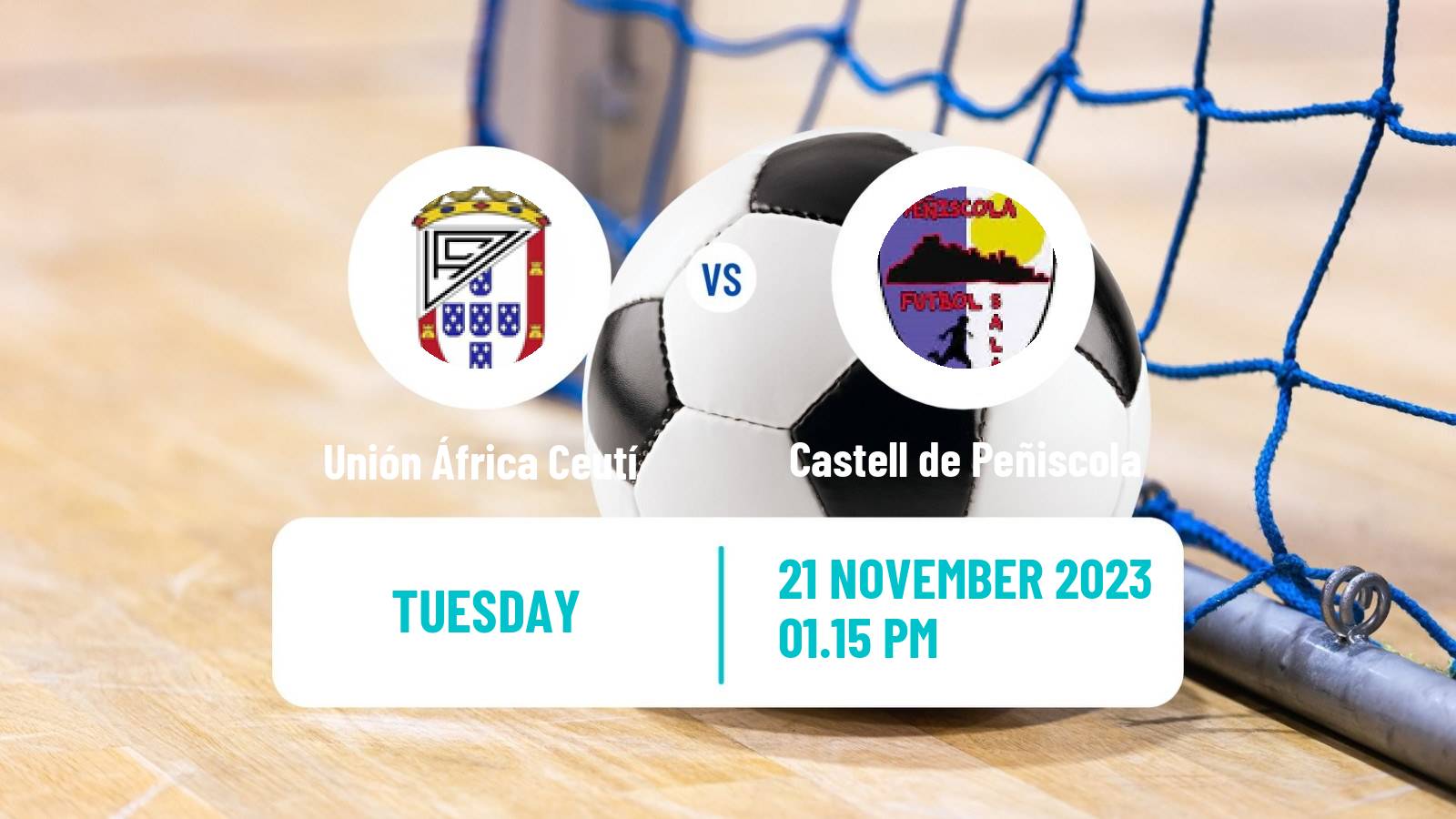 Futsal Spanish Copa del Rey Futsal Unión África Ceutí - Castell de Peñiscola