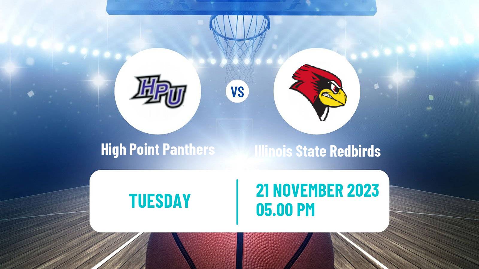 Basketball NCAA College Basketball High Point Panthers - Illinois State Redbirds