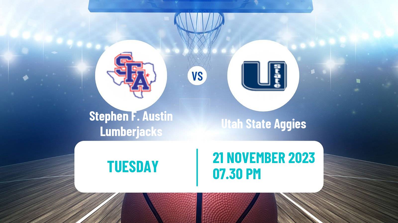 Basketball NCAA College Basketball Stephen F. Austin Lumberjacks - Utah State Aggies