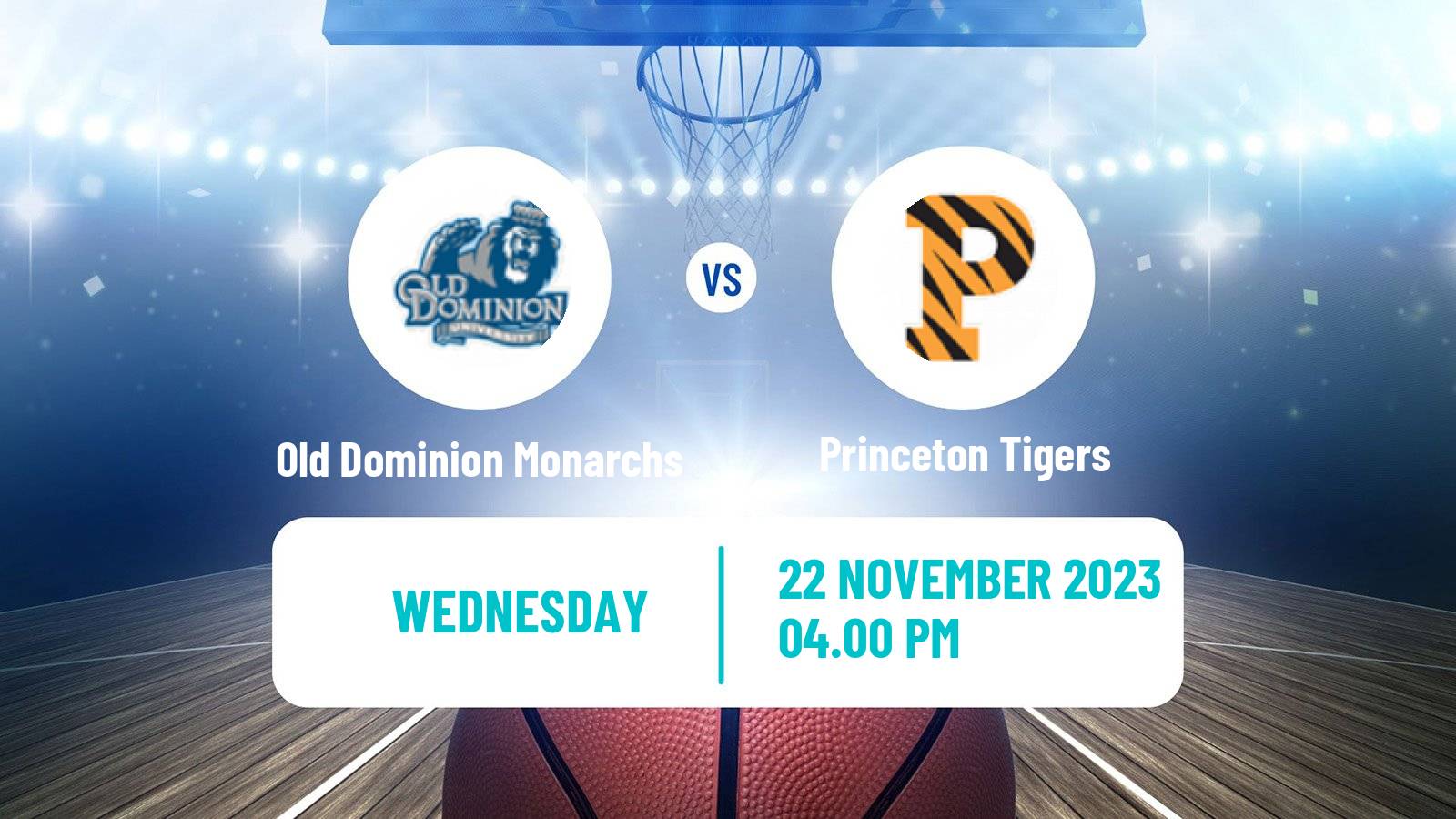 Basketball NCAA College Basketball Old Dominion Monarchs - Princeton Tigers