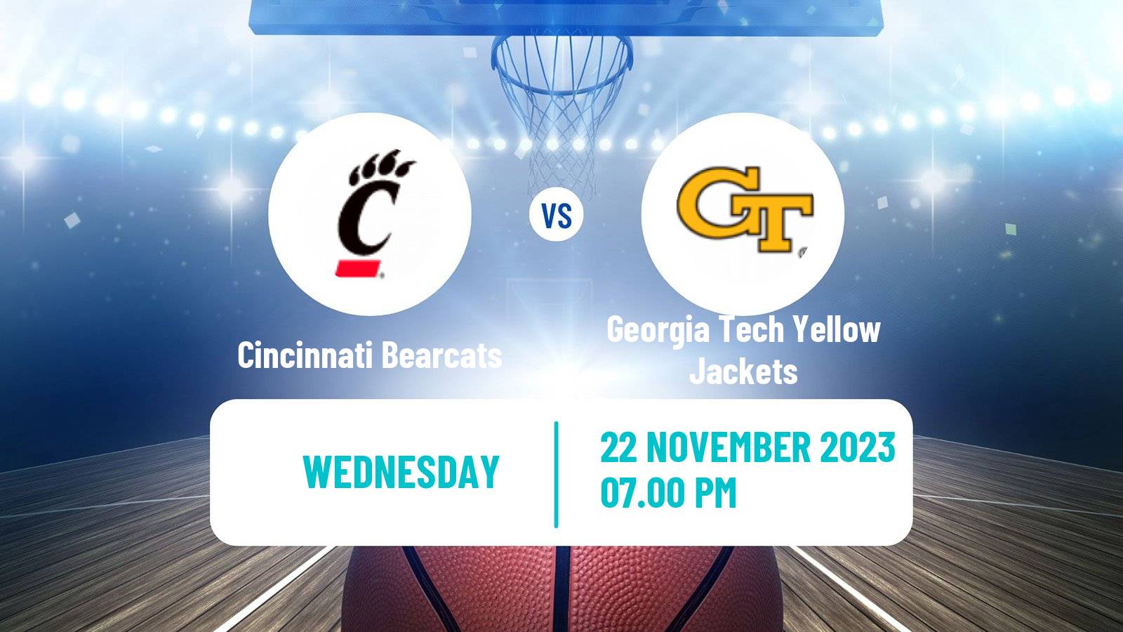 Basketball NCAA College Basketball Cincinnati Bearcats - Georgia Tech Yellow Jackets
