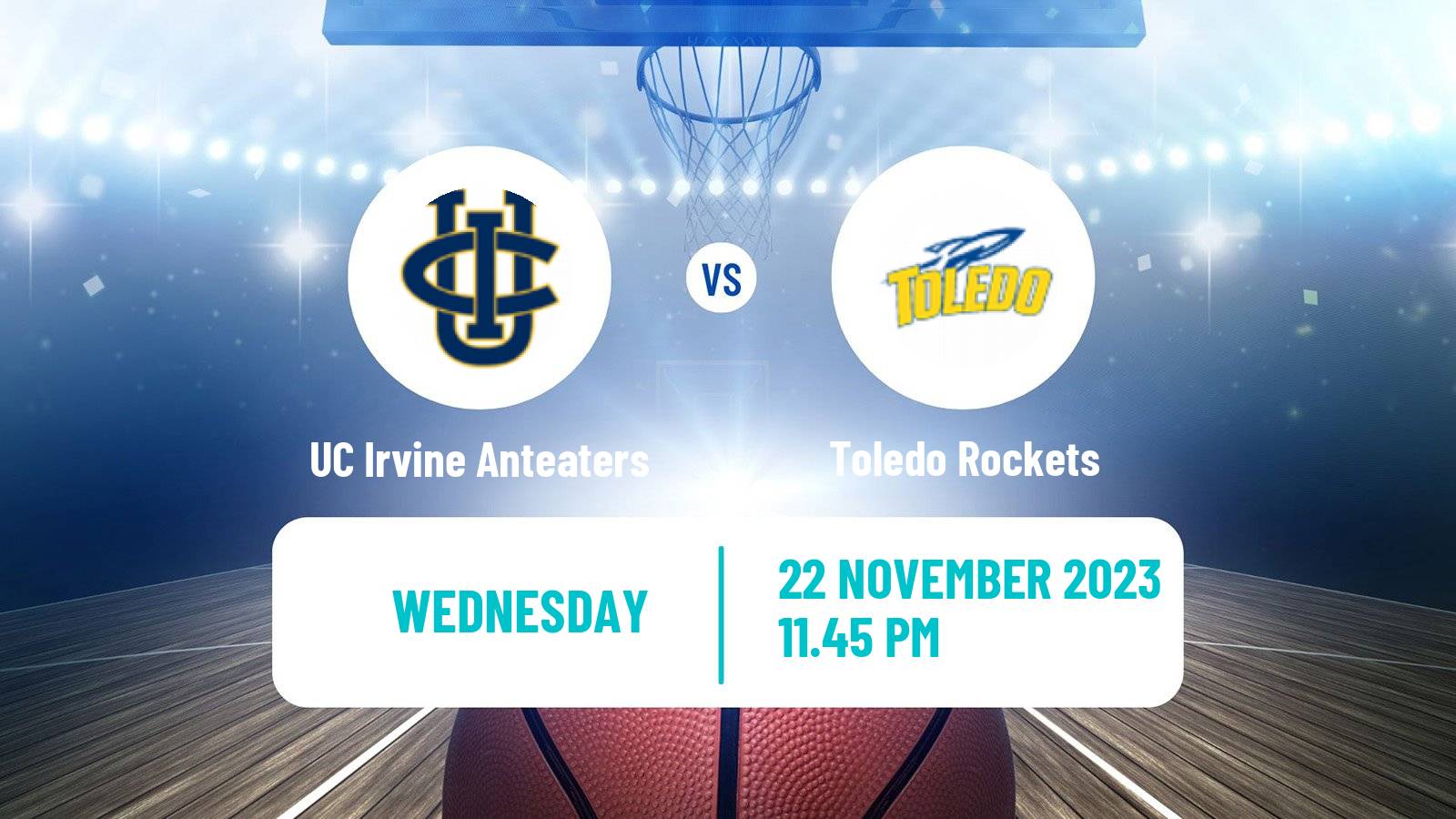 Basketball NCAA College Basketball UC Irvine Anteaters - Toledo Rockets