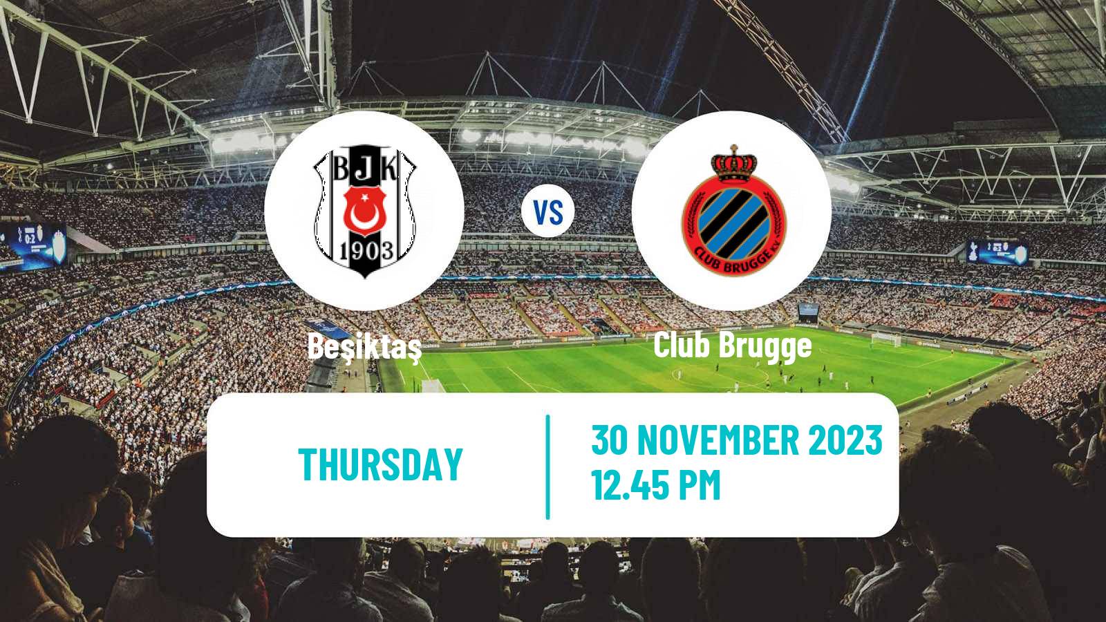 Soccer UEFA Europa Conference League Beşiktaş - Club Brugge