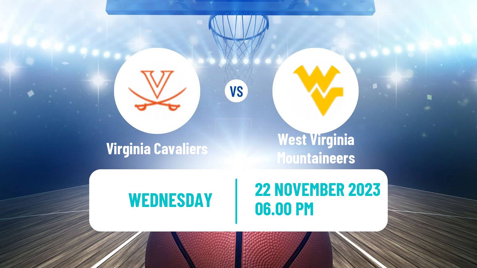Basketball NCAA College Basketball Virginia Cavaliers - West Virginia Mountaineers