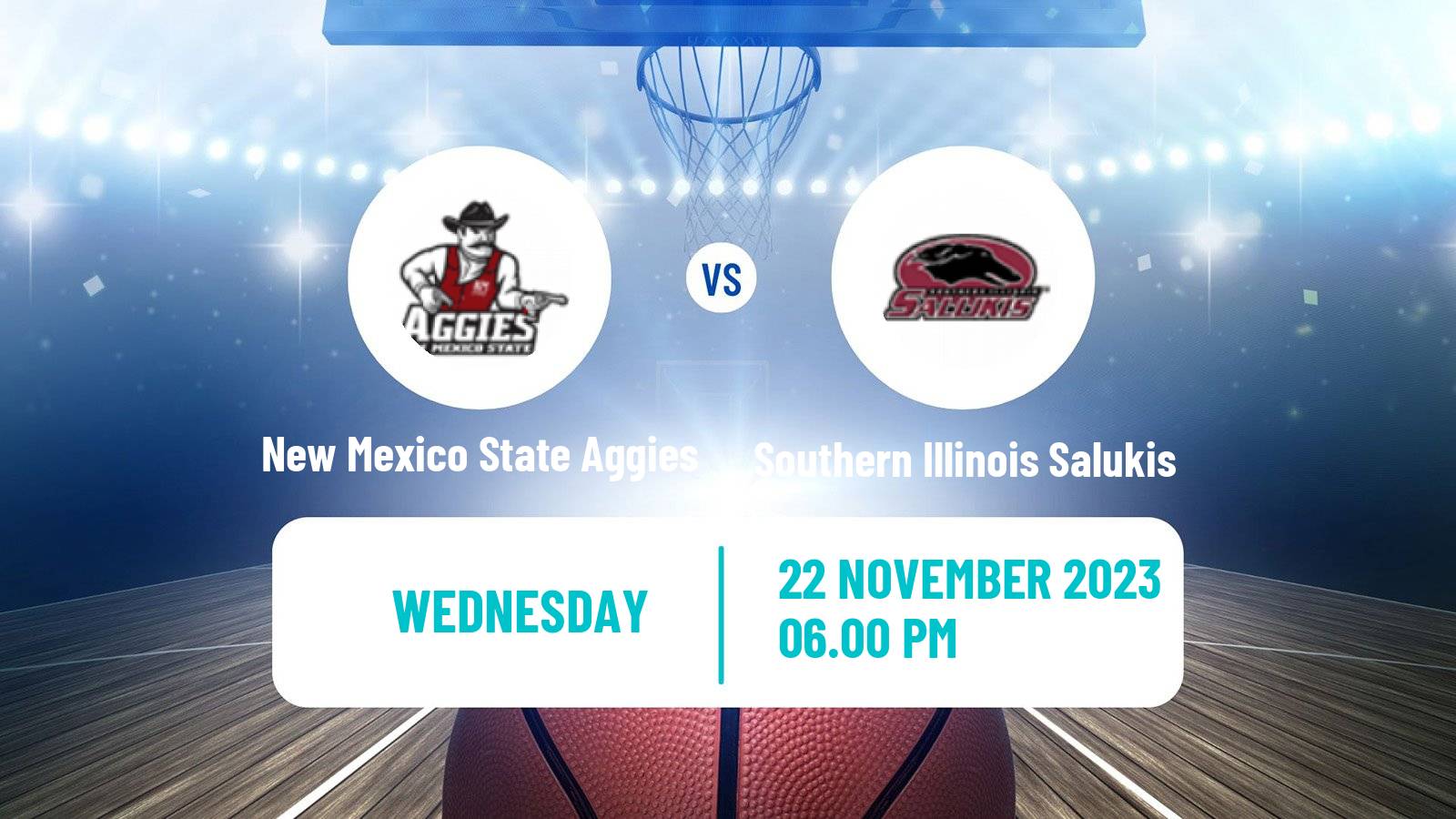 Basketball NCAA College Basketball New Mexico State Aggies - Southern Illinois Salukis