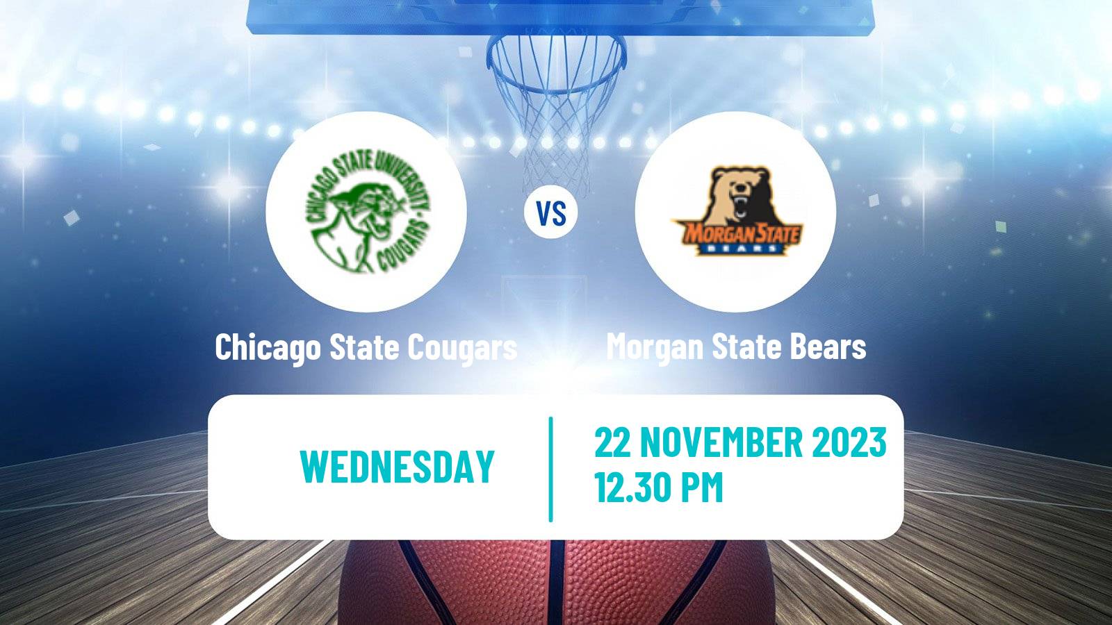 Basketball NCAA College Basketball Chicago State Cougars - Morgan State Bears