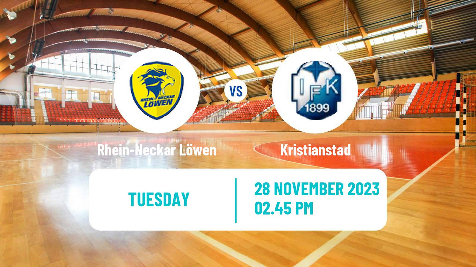 Handball EHF European League Rhein-Neckar Löwen - Kristianstad