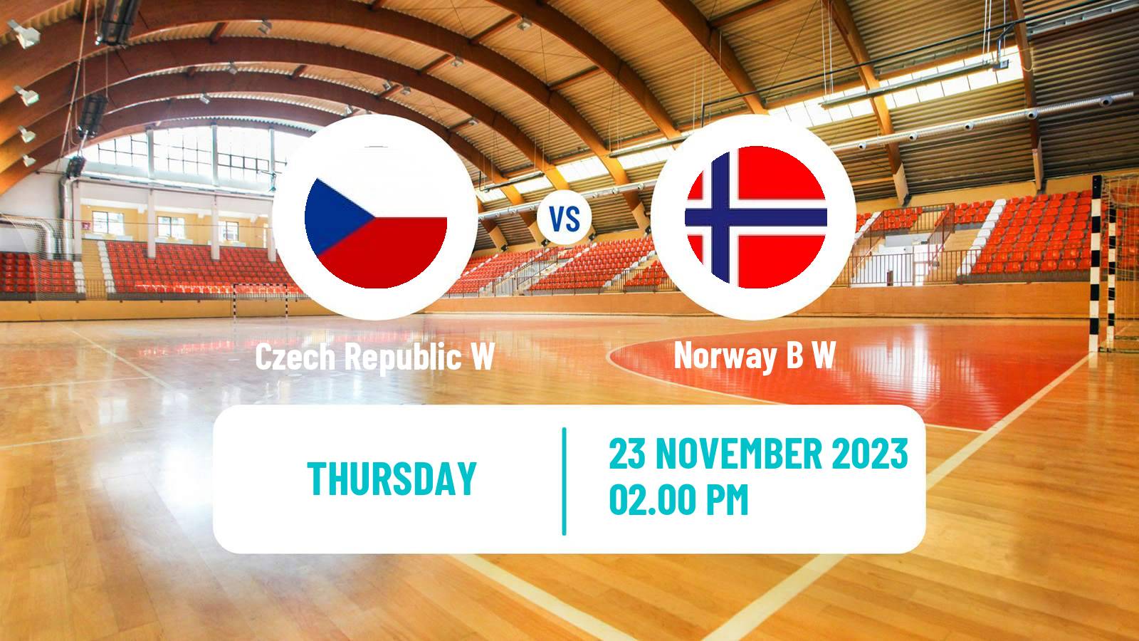 Handball Friendly International Handball Women Czech Republic W - Norway B W