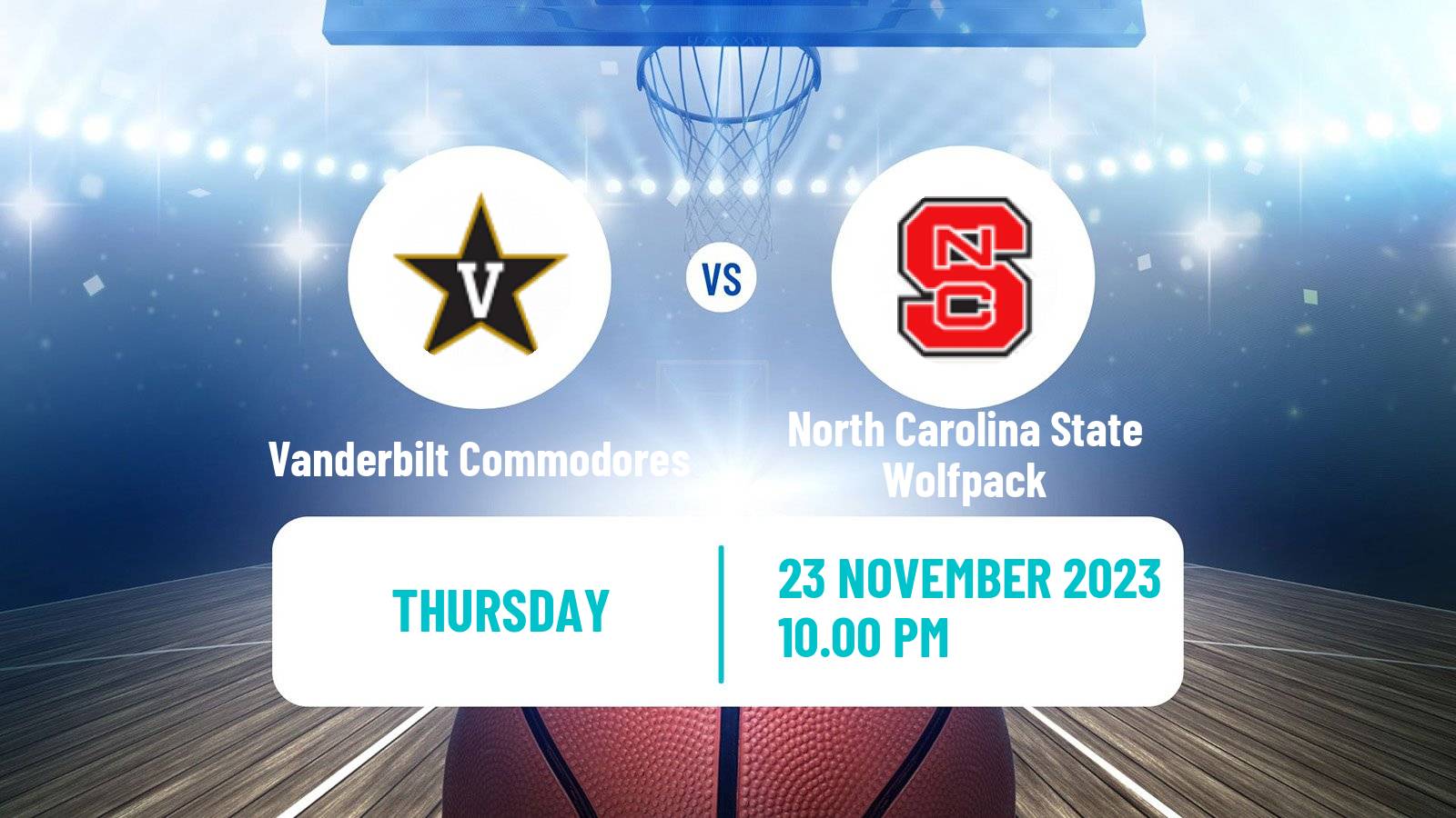 Basketball NCAA College Basketball Vanderbilt Commodores - North Carolina State Wolfpack