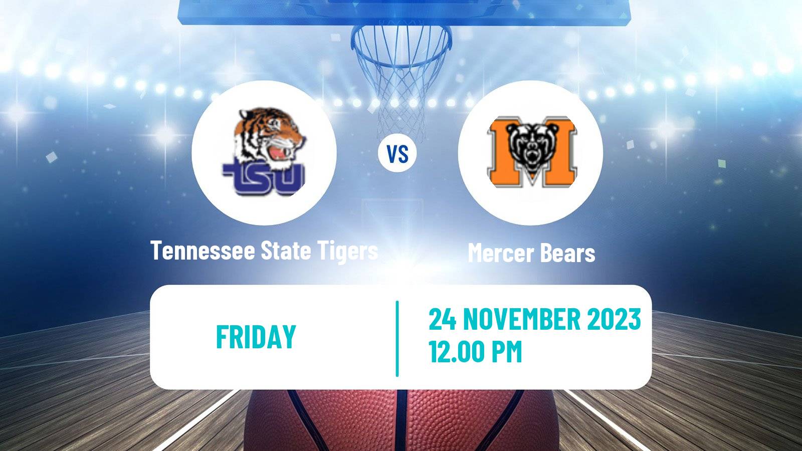 Basketball NCAA College Basketball Tennessee State Tigers - Mercer Bears