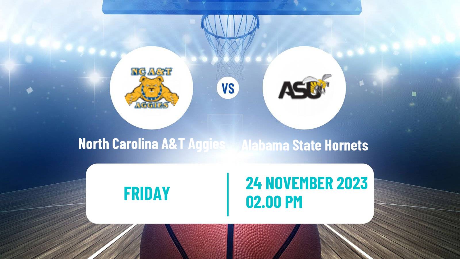 Basketball NCAA College Basketball North Carolina A&T Aggies - Alabama State Hornets