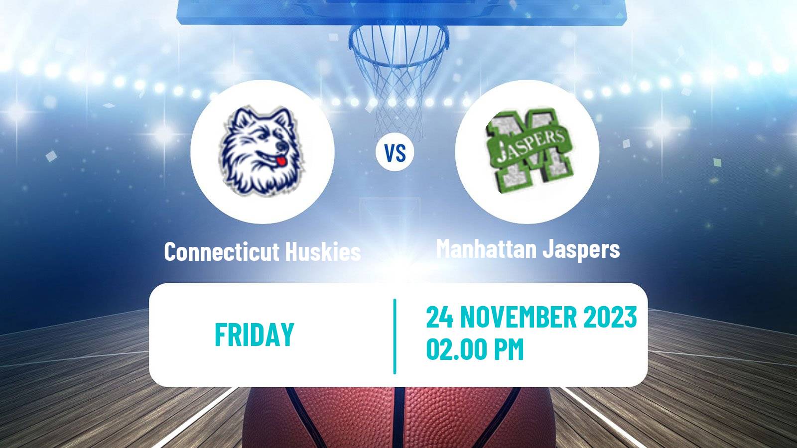 Basketball NCAA College Basketball Connecticut Huskies - Manhattan Jaspers