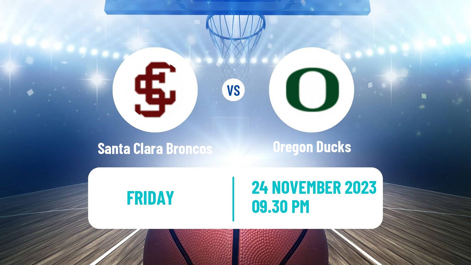 Basketball NCAA College Basketball Santa Clara Broncos - Oregon Ducks