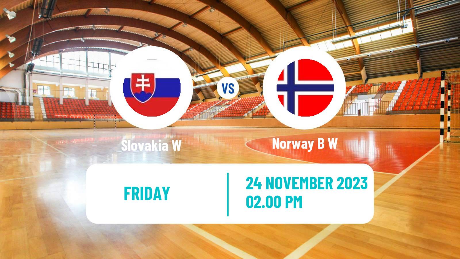 Handball Friendly International Handball Women Slovakia W - Norway B W