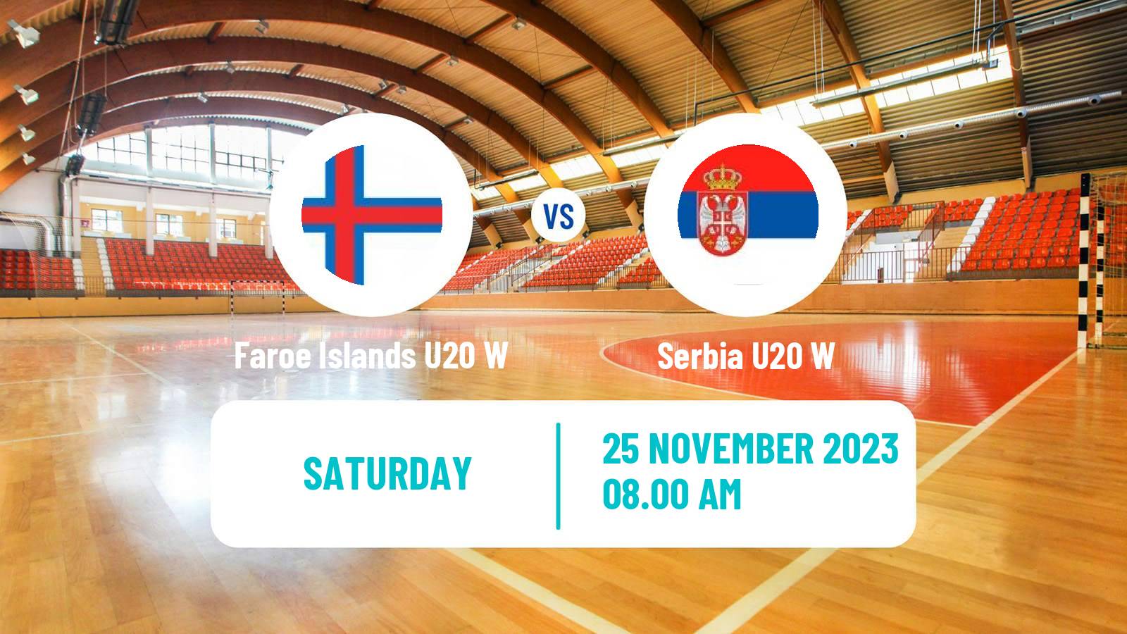 Handball World Championship U20 Handball Women Faroe Islands U20 W - Serbia U20 W