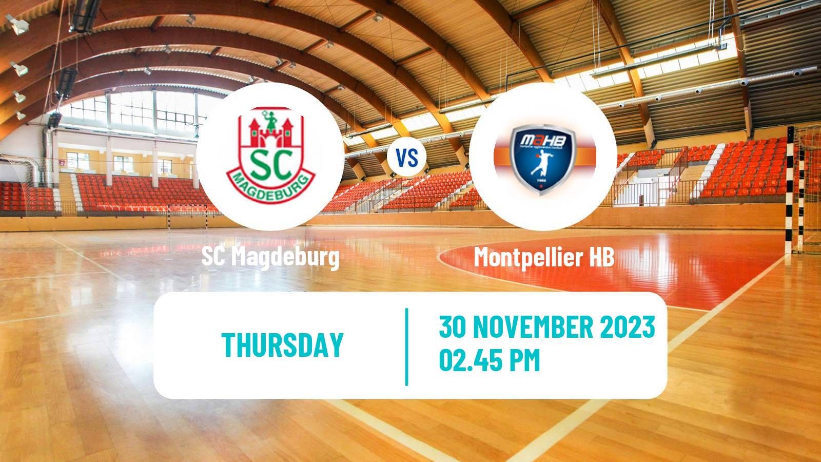 Handball EHF Champions League Magdeburg - Montpellier HB