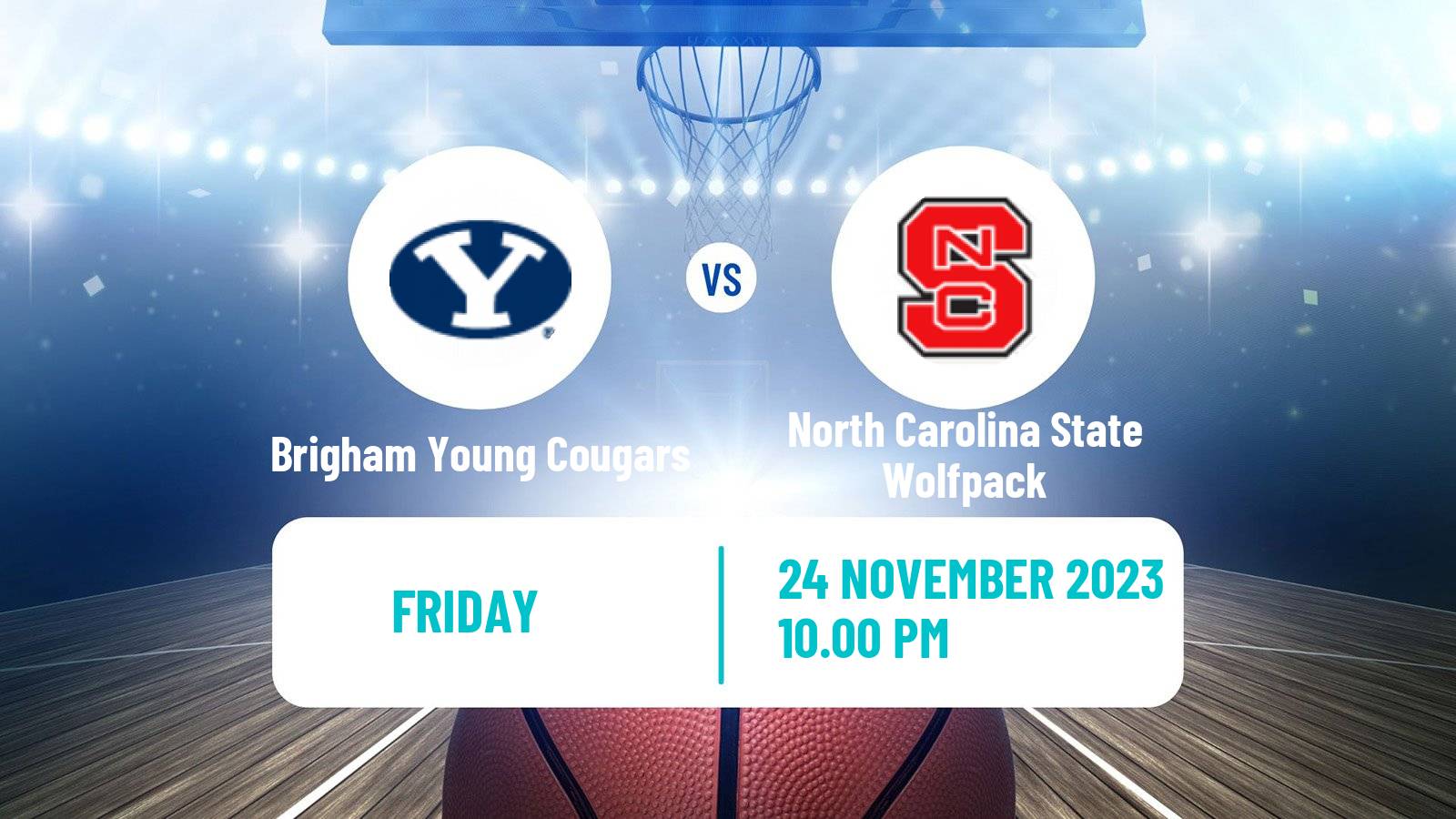 Basketball NCAA College Basketball Brigham Young Cougars - North Carolina State Wolfpack