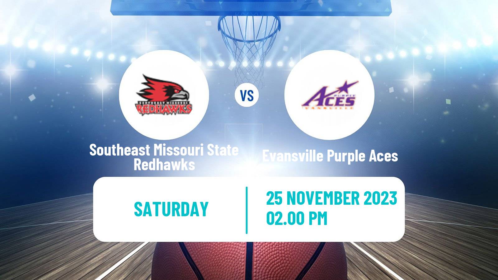 Basketball NCAA College Basketball Southeast Missouri State Redhawks - Evansville Purple Aces
