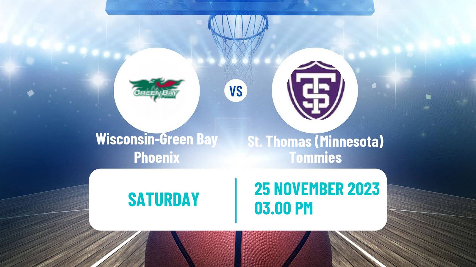 Basketball NCAA College Basketball Wisconsin-Green Bay Phoenix - St. Thomas (Minnesota) Tommies