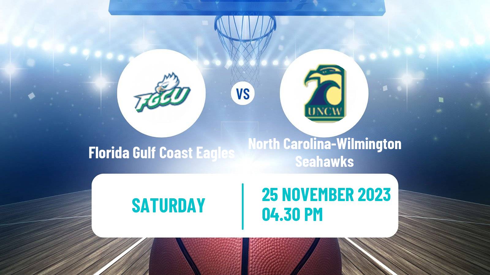Basketball NCAA College Basketball Florida Gulf Coast Eagles - North Carolina-Wilmington Seahawks