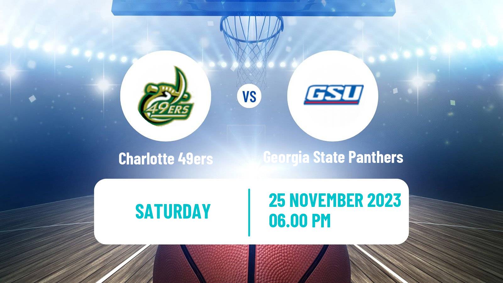 Basketball NCAA College Basketball Charlotte 49ers - Georgia State Panthers
