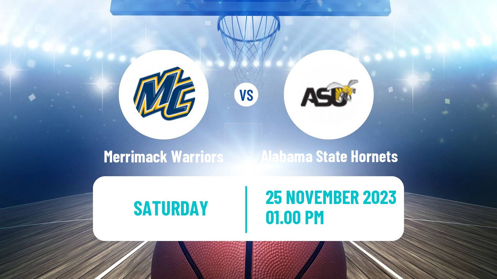 Basketball NCAA College Basketball Merrimack Warriors - Alabama State Hornets