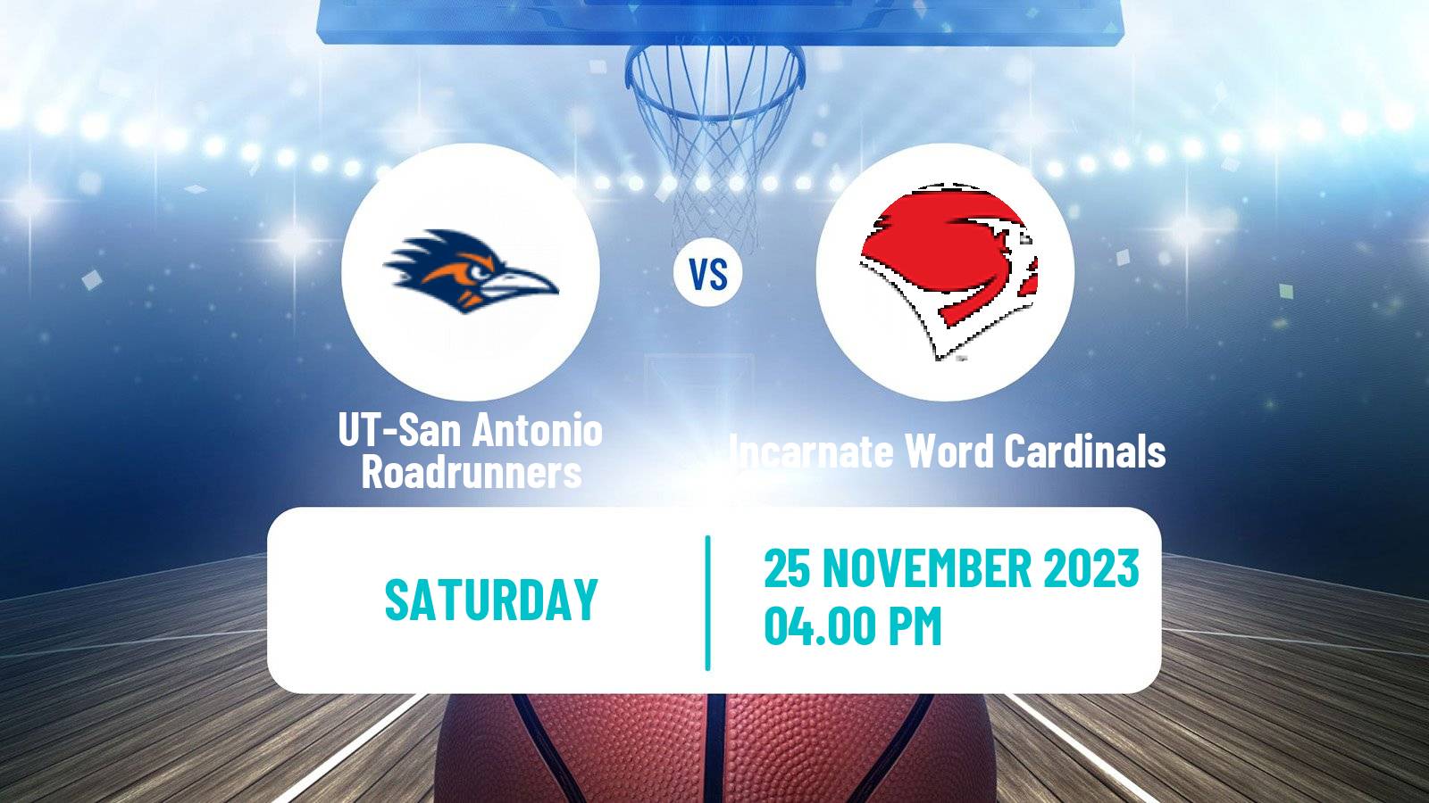 Basketball NCAA College Basketball UT-San Antonio Roadrunners - Incarnate Word Cardinals