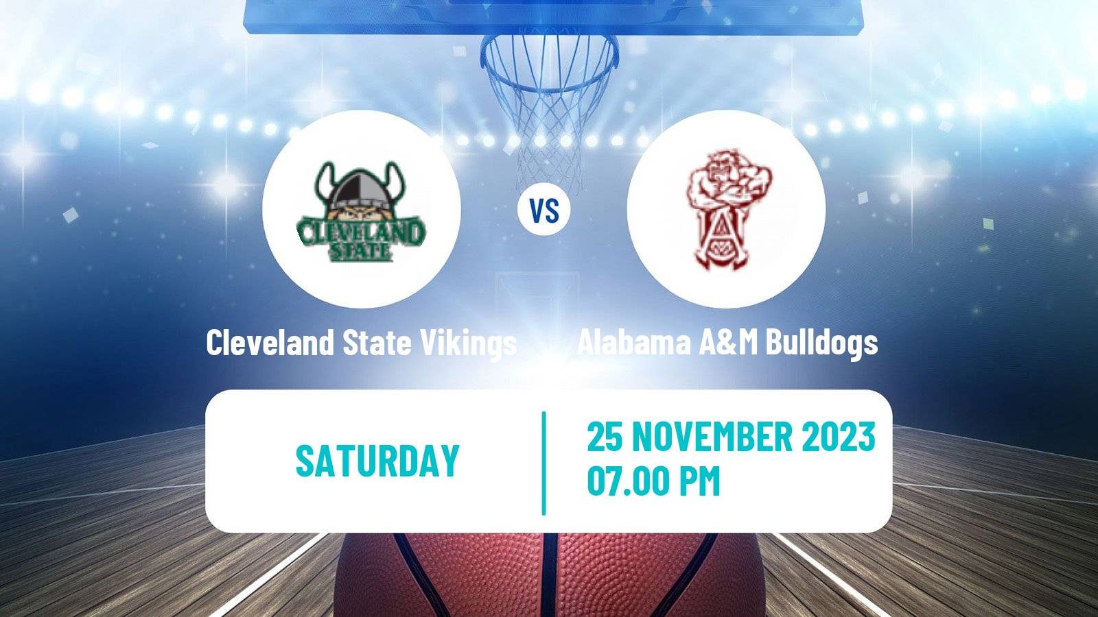 Basketball NCAA College Basketball Cleveland State Vikings - Alabama A&M Bulldogs