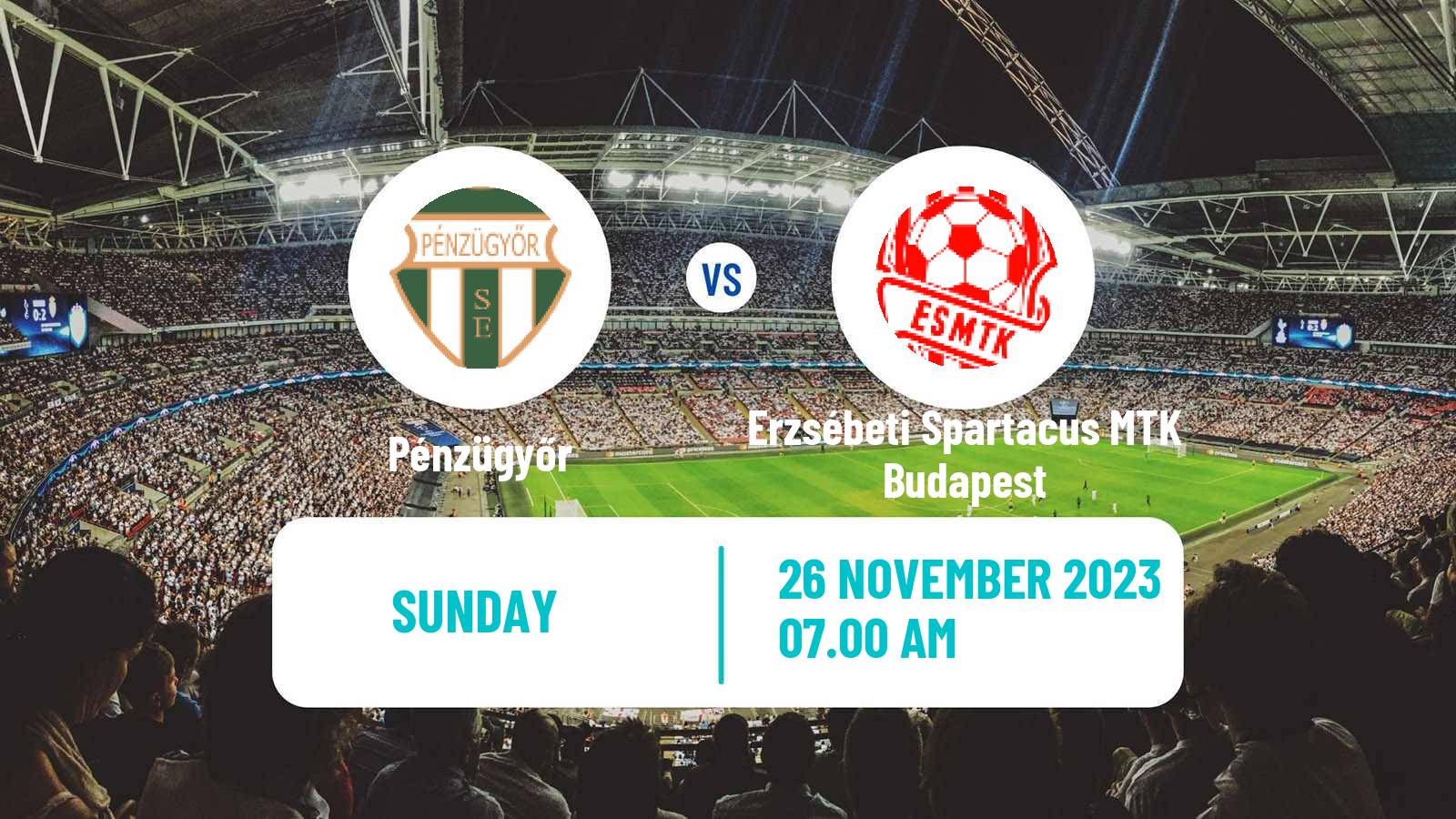Soccer Hungarian NB III Southeast Pénzügyőr - Erzsébeti Spartacus MTK Budapest