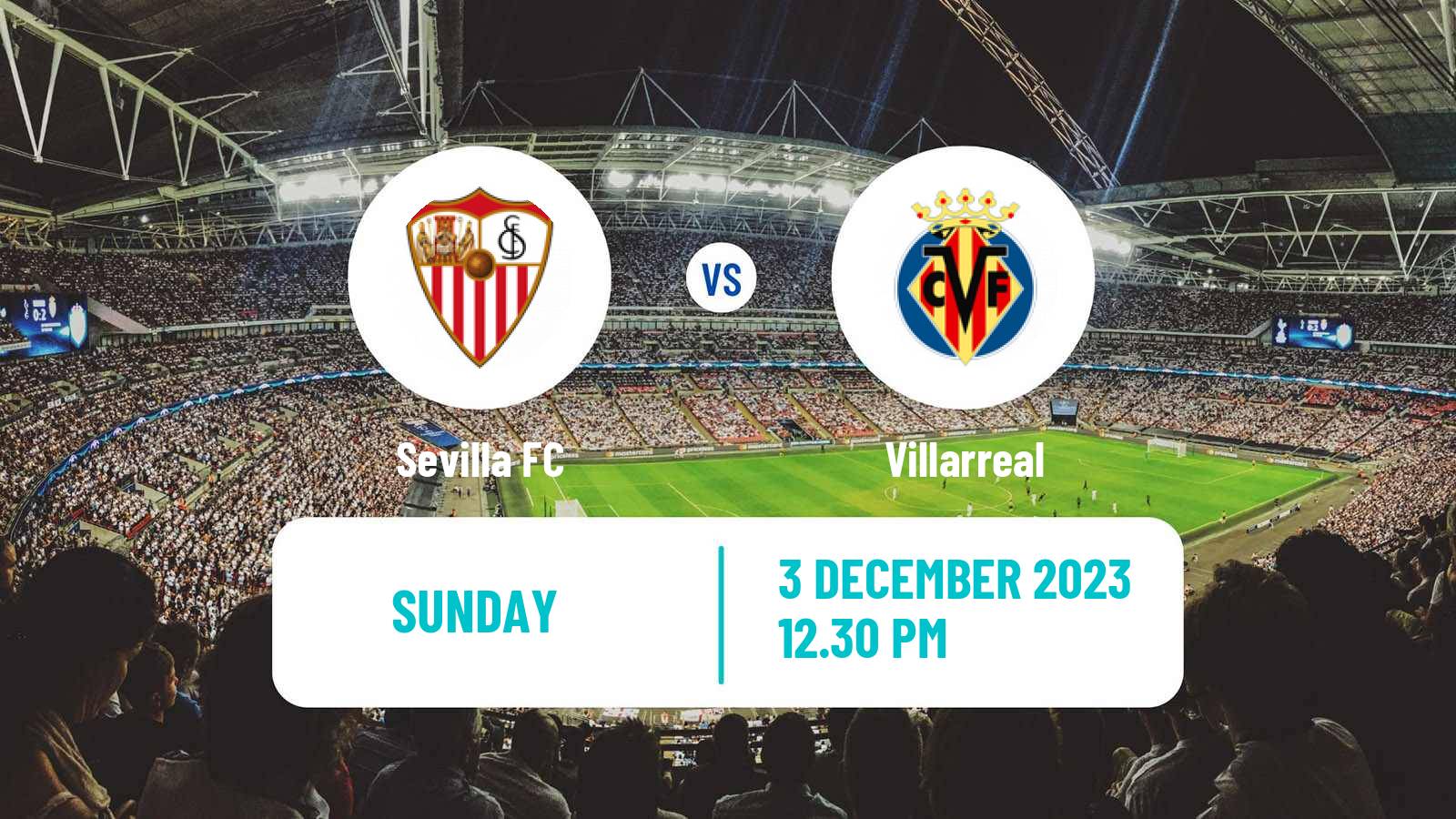 Soccer Spanish LaLiga Sevilla - Villarreal