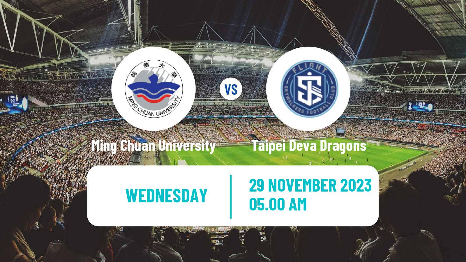 Soccer Taiwan Premier League Ming Chuan University - Taipei Deva Dragons