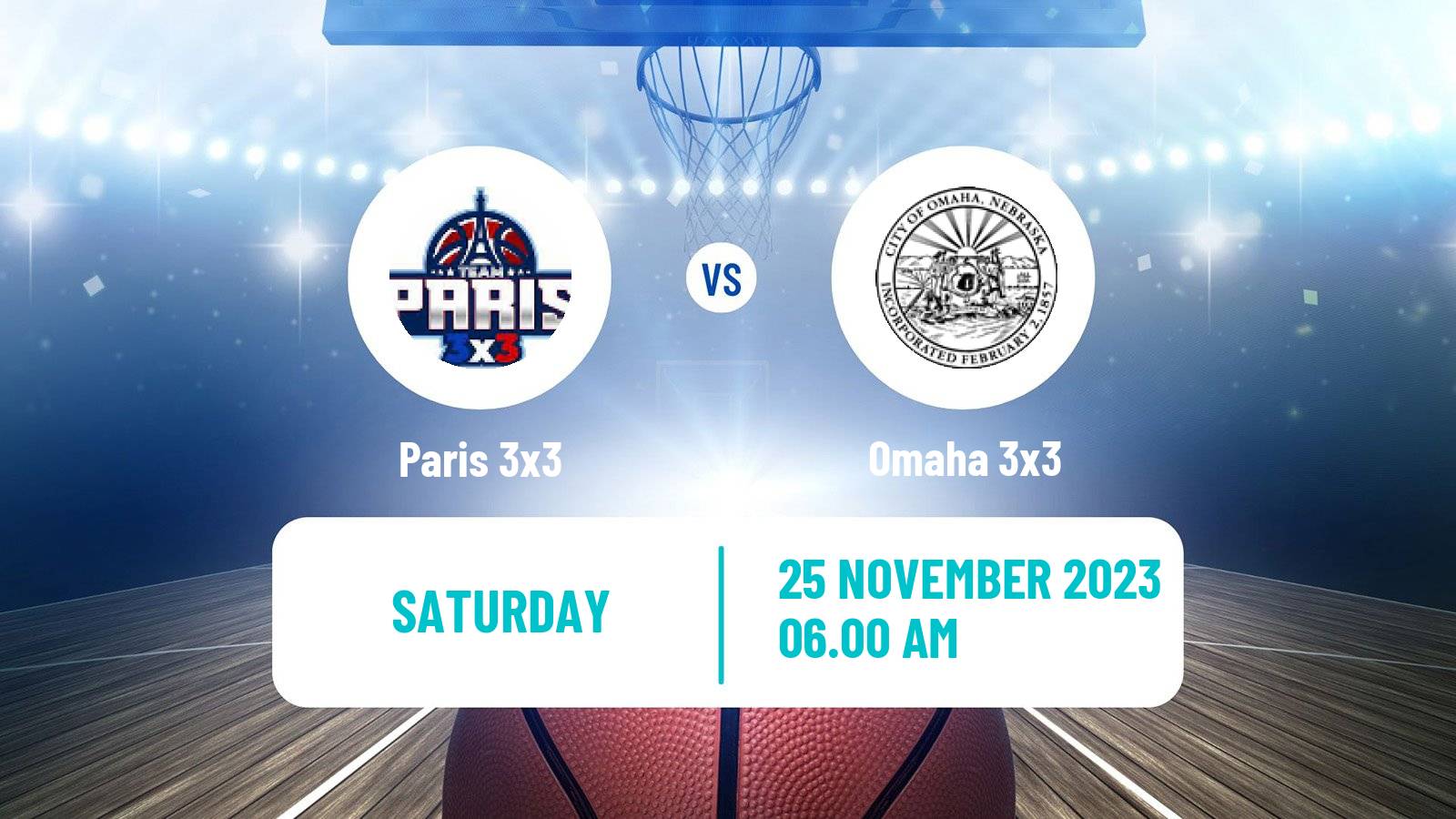 Basketball World Tour Hong Kong 3x3 Paris 3x3 - Omaha 3x3