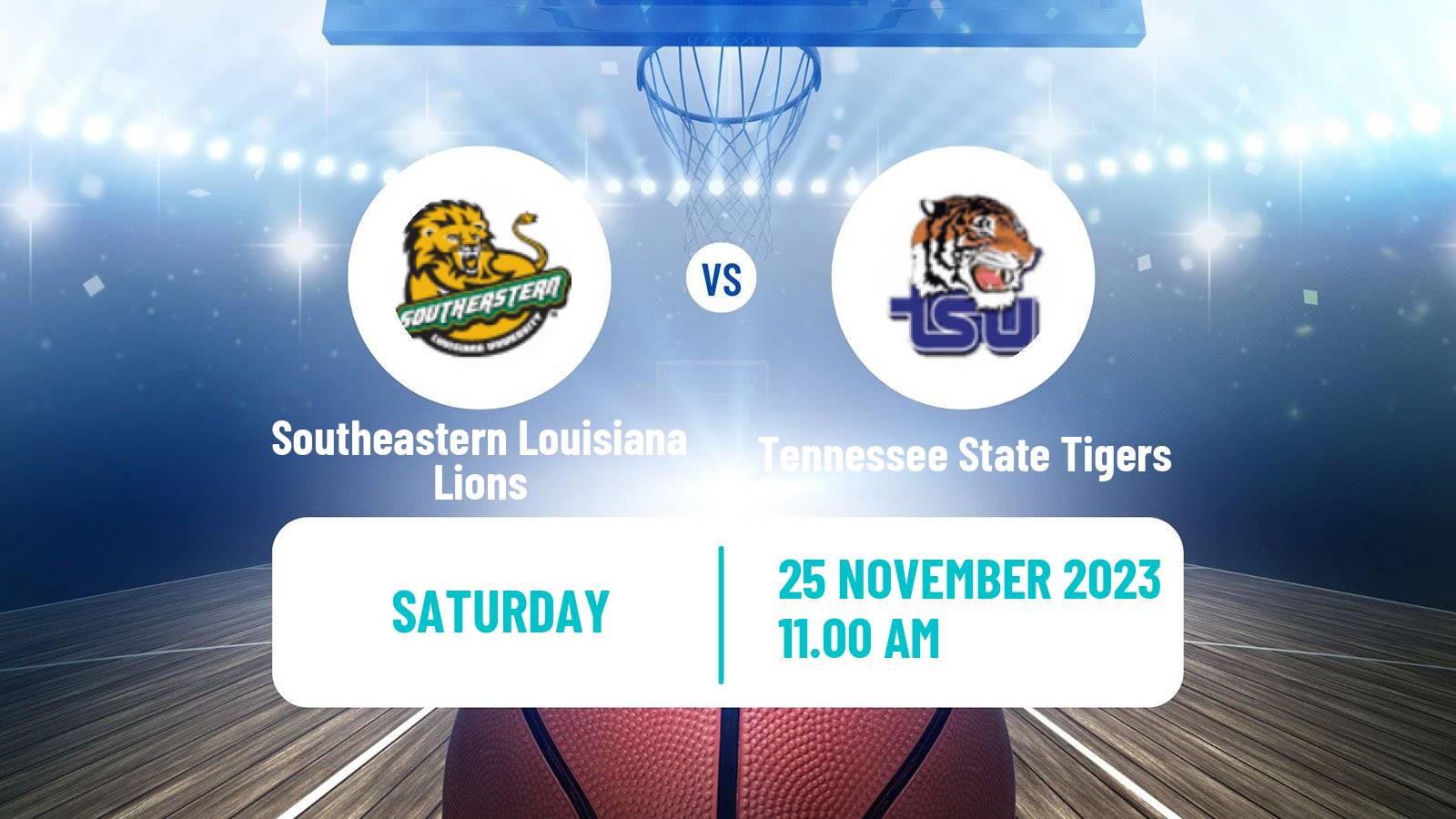 Basketball NCAA College Basketball Southeastern Louisiana Lions - Tennessee State Tigers