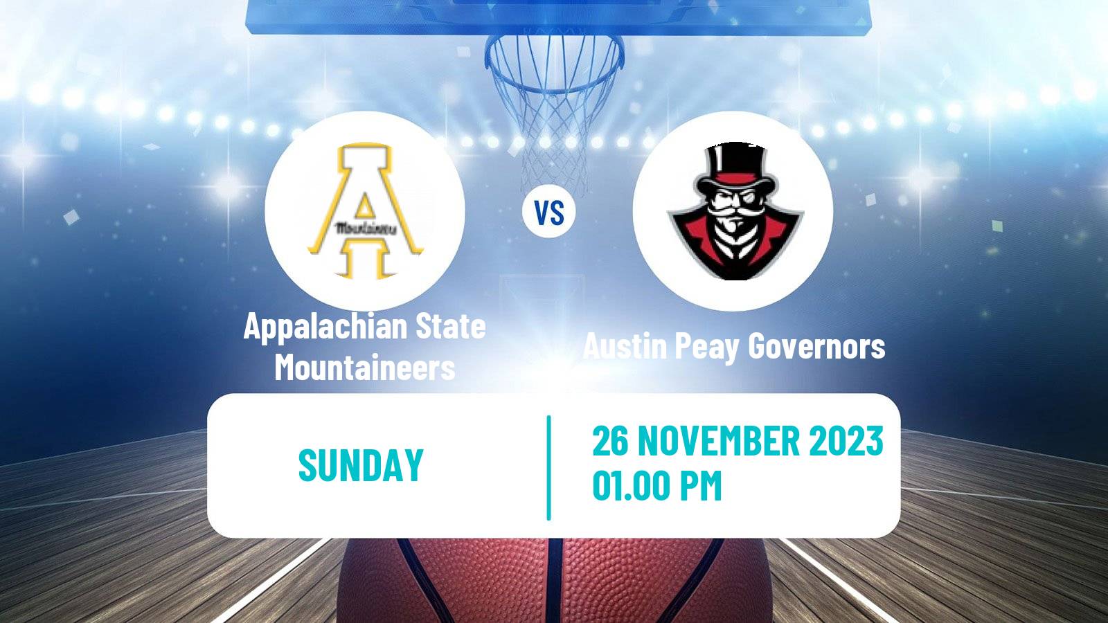 Basketball NCAA College Basketball Appalachian State Mountaineers - Austin Peay Governors