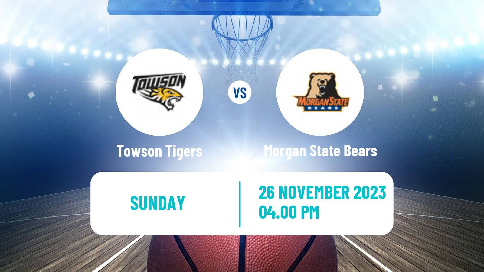 Basketball NCAA College Basketball Towson Tigers - Morgan State Bears