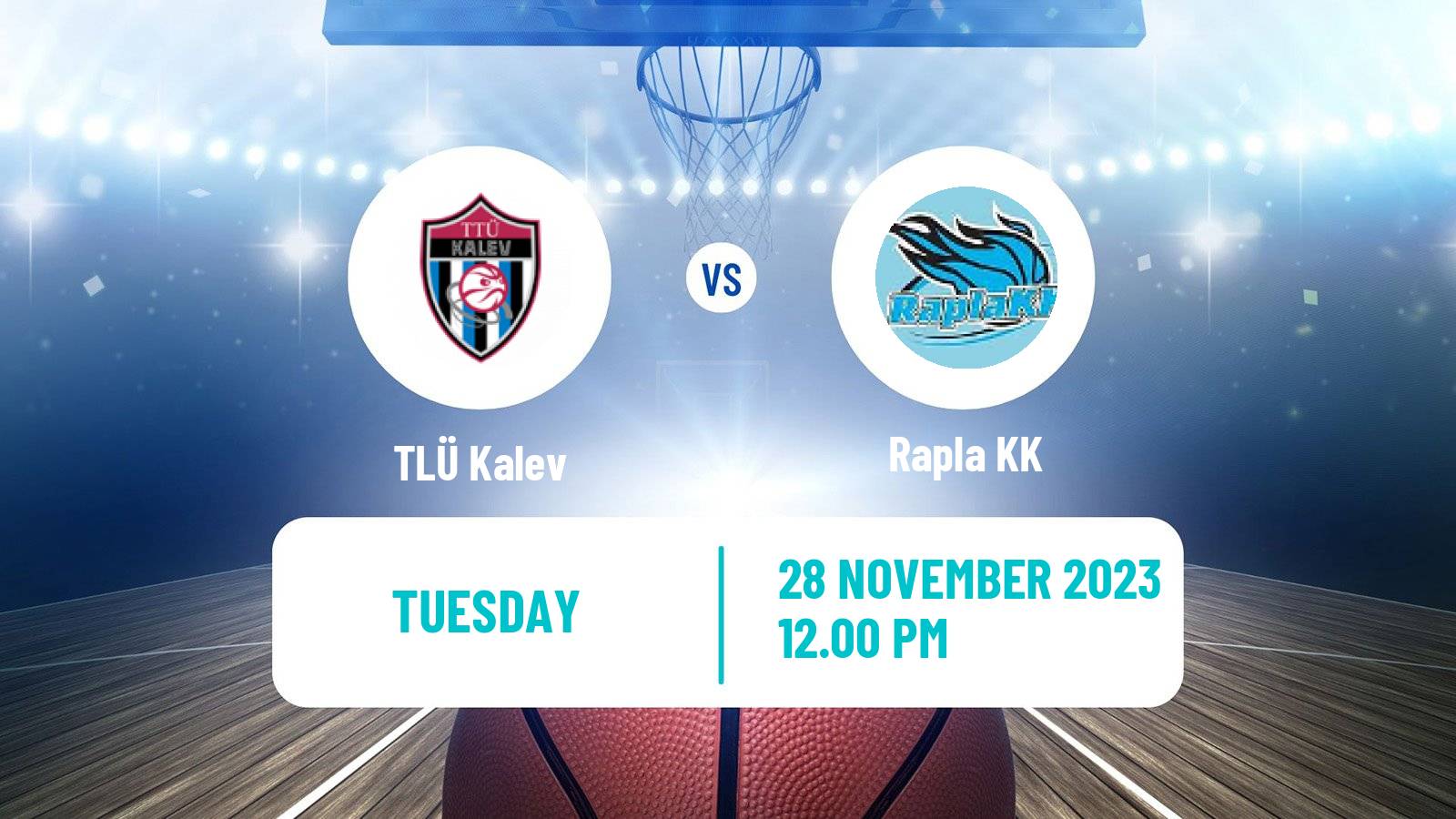 Basketball Estonian–Latvian Basketball League TLÜ Kalev - Rapla