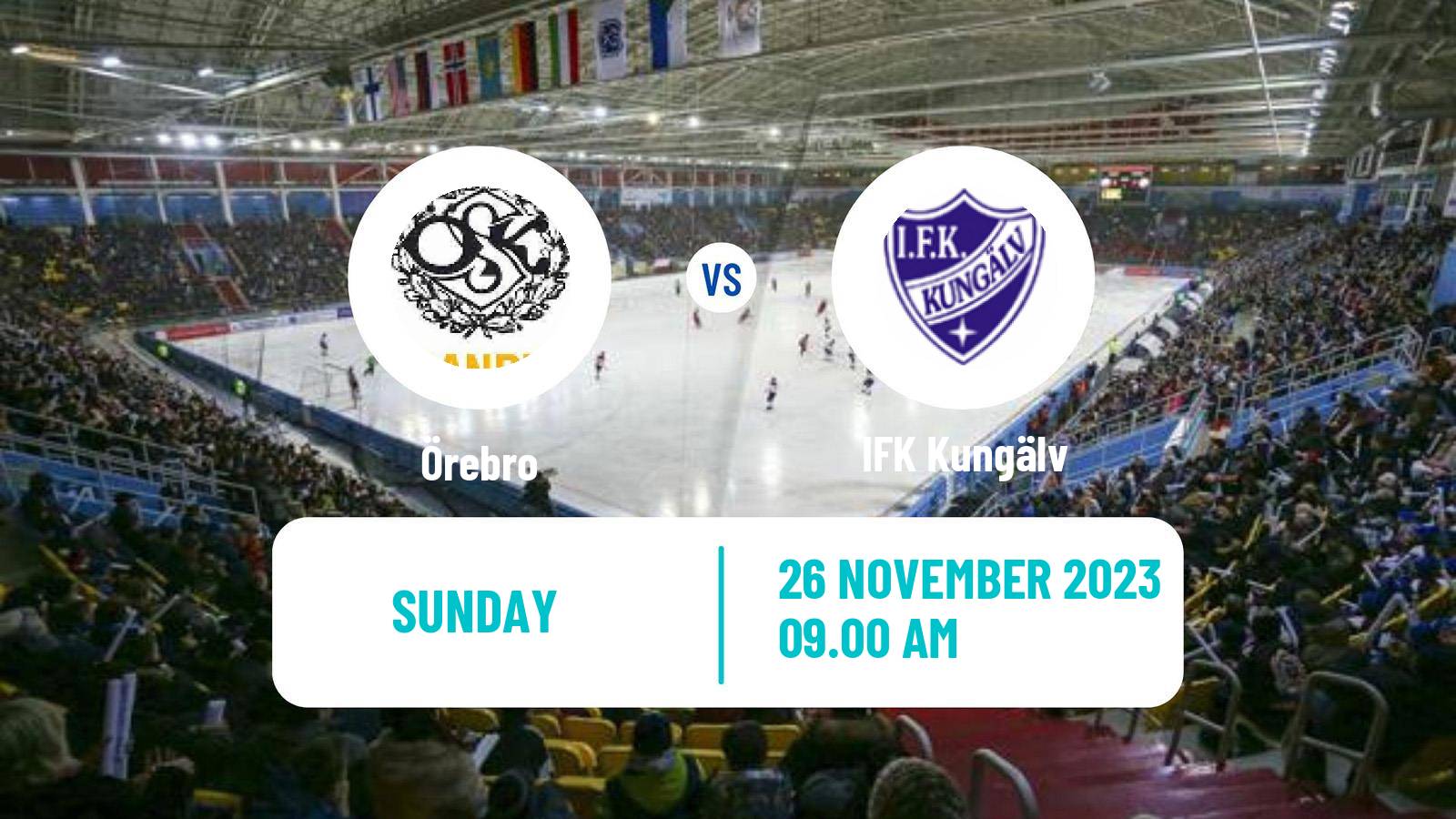 Bandy Swedish Allsvenskan Bandy Örebro - IFK Kungälv