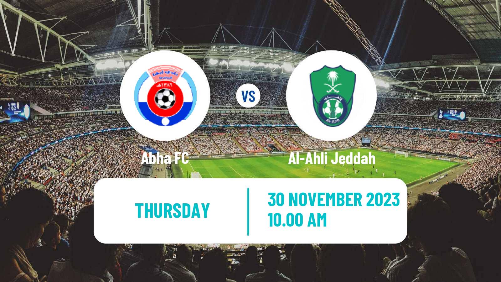 Soccer Saudi Professional League Abha - Al-Ahli Jeddah