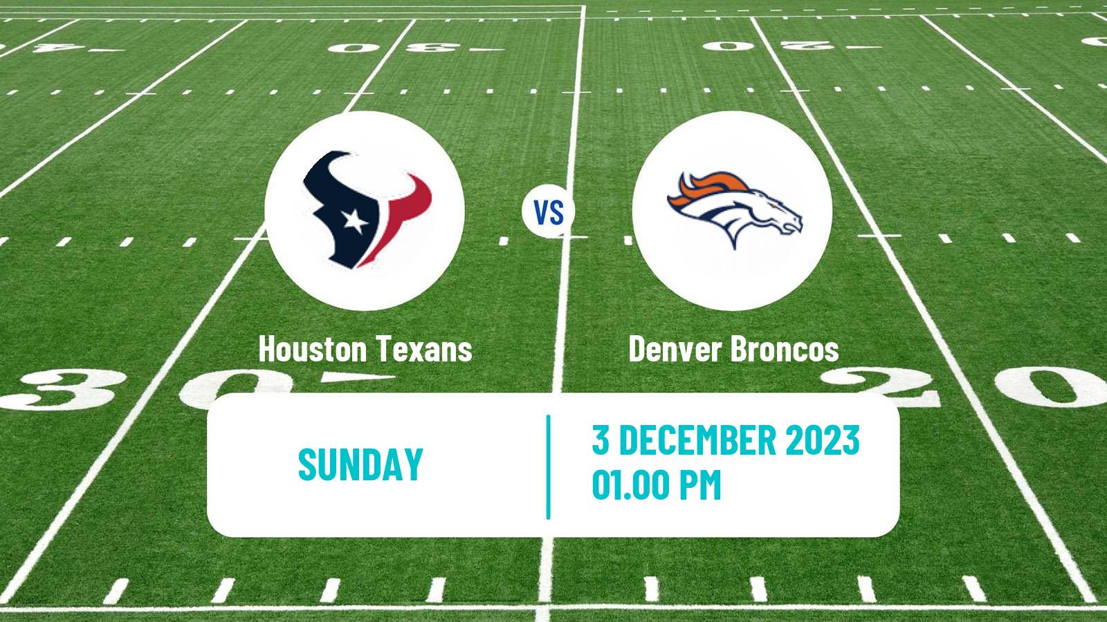 American football NFL Houston Texans - Denver Broncos