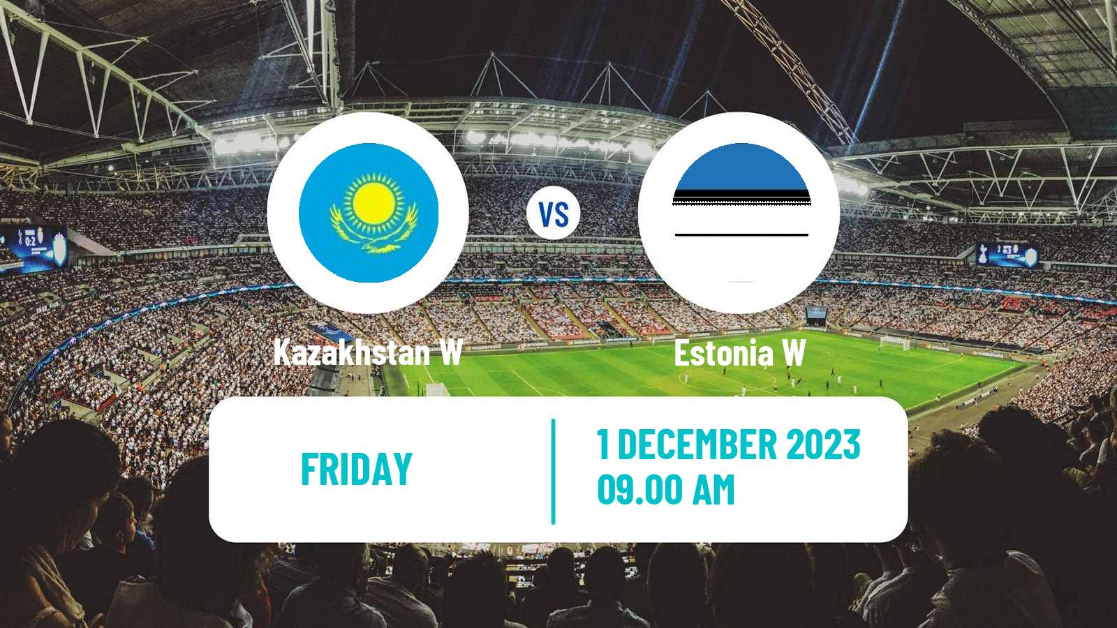 Soccer UEFA Nations League Women Kazakhstan W - Estonia W