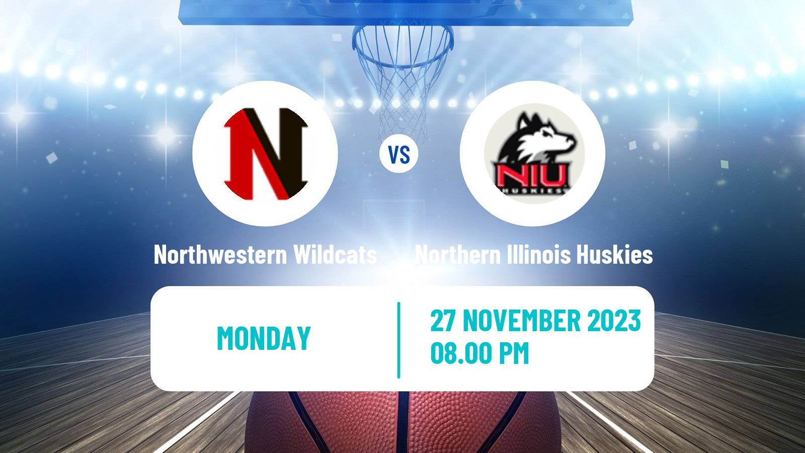 Basketball NCAA College Basketball Northwestern Wildcats - Northern Illinois Huskies