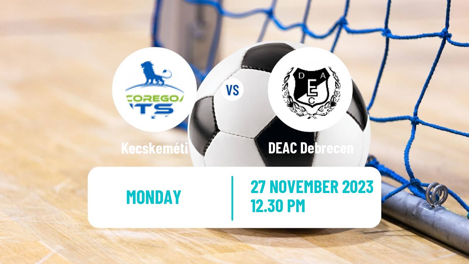 Futsal Hungarian NB I Futsal Kecskeméti - DEAC Debrecen