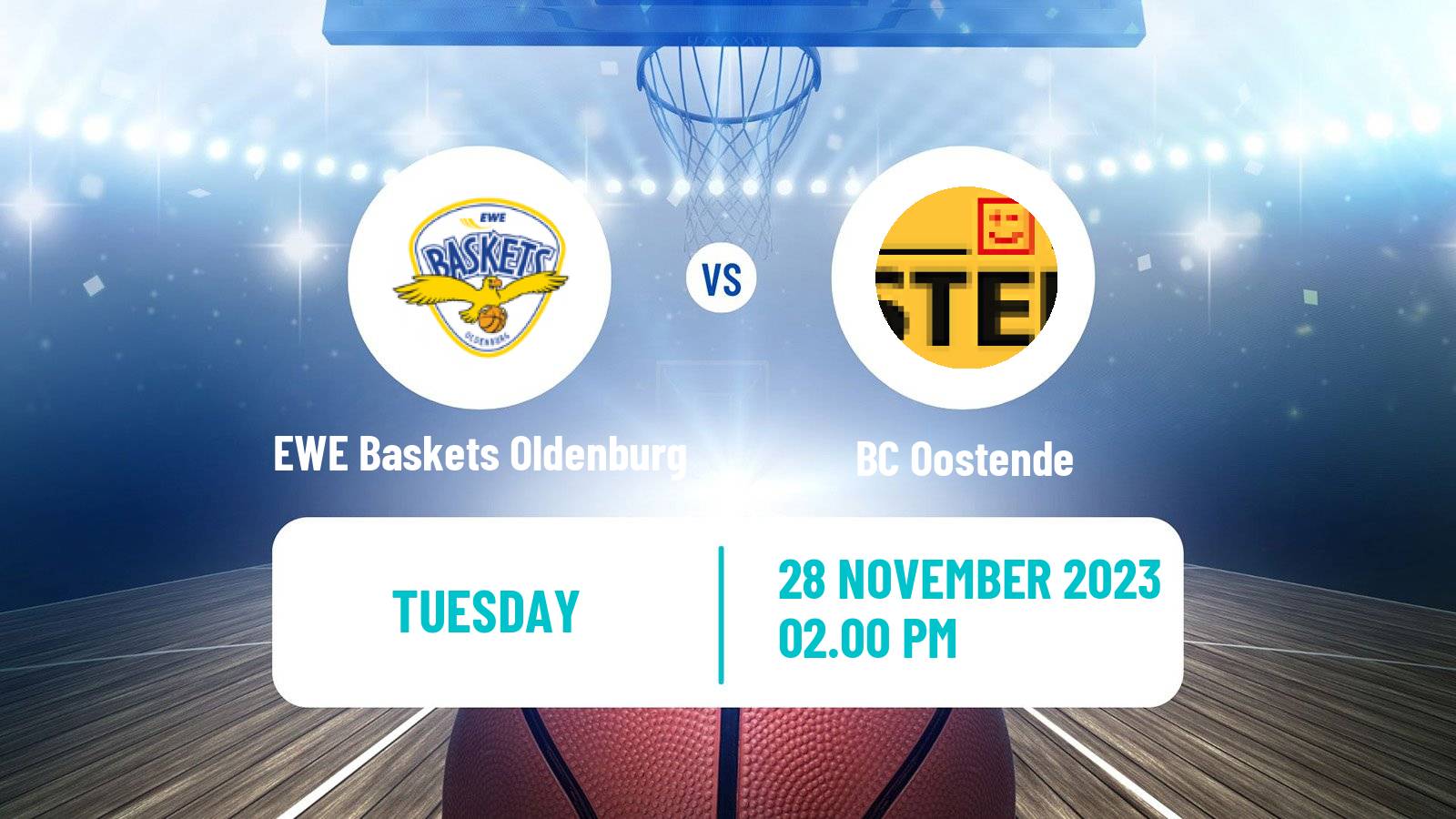 Basketball Champions League Basketball EWE Baskets Oldenburg - Oostende