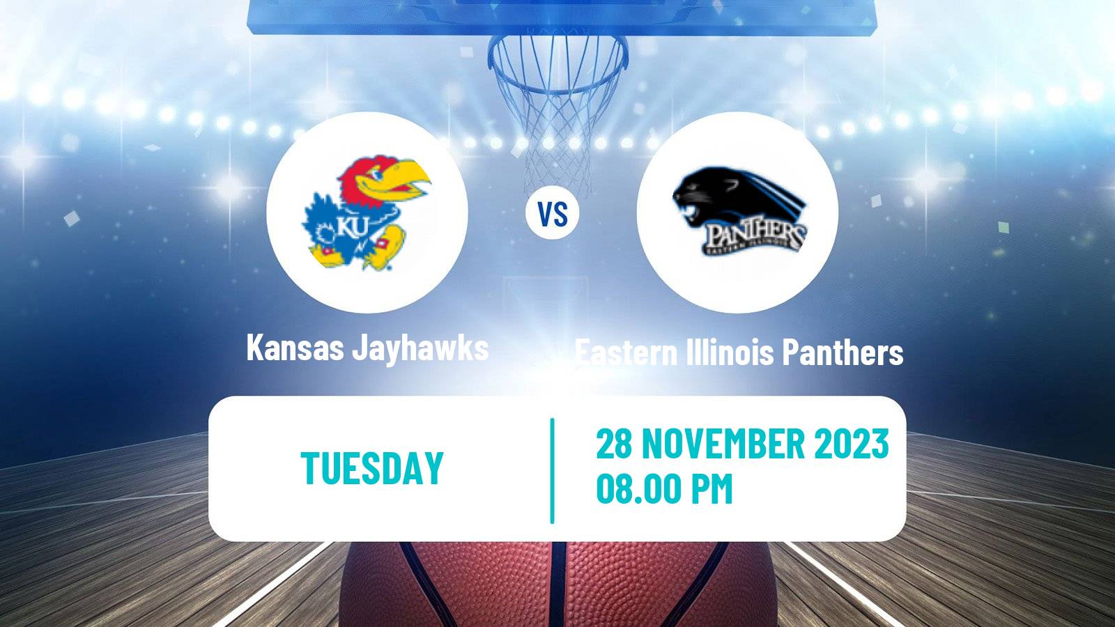 Basketball NCAA College Basketball Kansas Jayhawks - Eastern Illinois Panthers