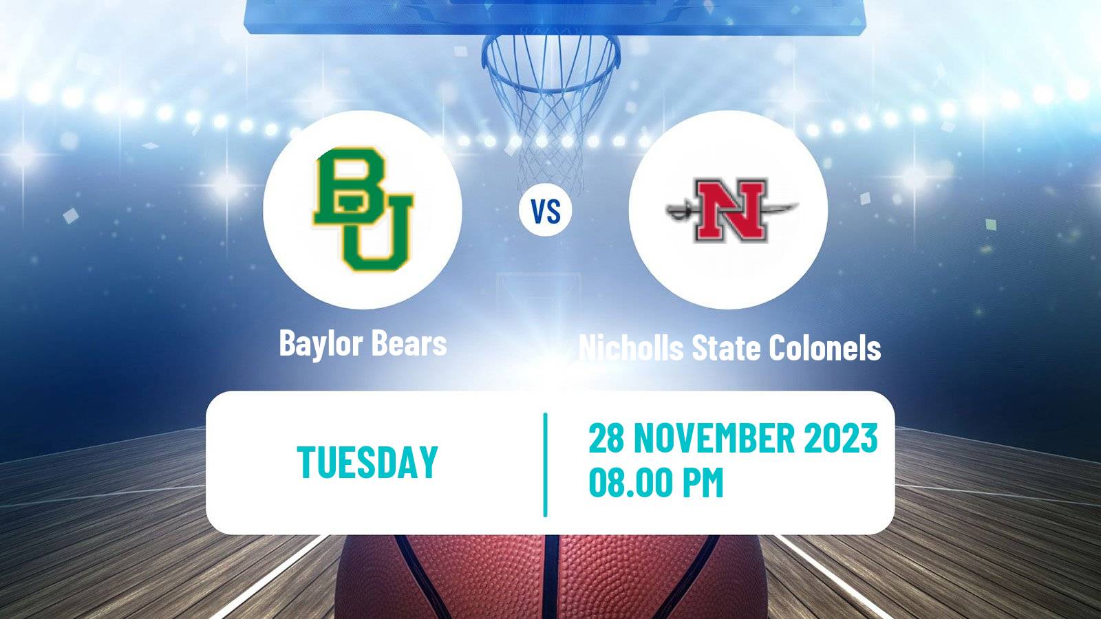 Basketball NCAA College Basketball Baylor Bears - Nicholls State Colonels